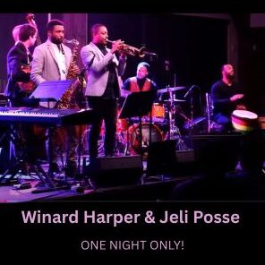 Winard Harper & Jeli Posse